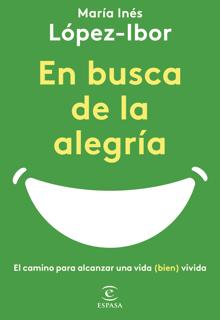 ''En busca de la alegría', de María Inés López-Ibor