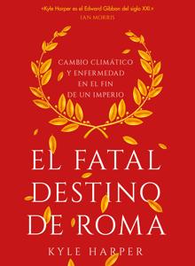 Kyle Harper es autor de «El fatal destino de Roma»