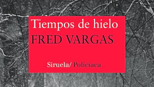 Portada del libro «Tiempos de hielo», de Freed Vargas