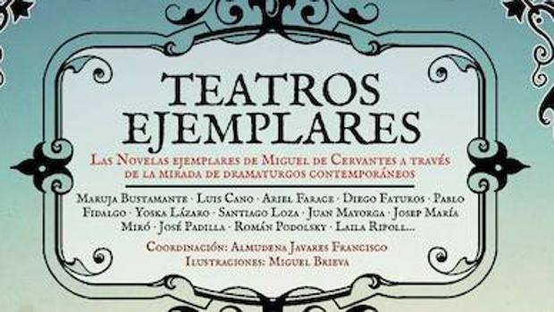 Portada de «Teatros Ejemplares», homenaje a la obra de Miguel de Cervantes