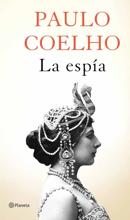 Paulo Coelho publica hoy «La espía», un recorrido por la vida de Mata Hari