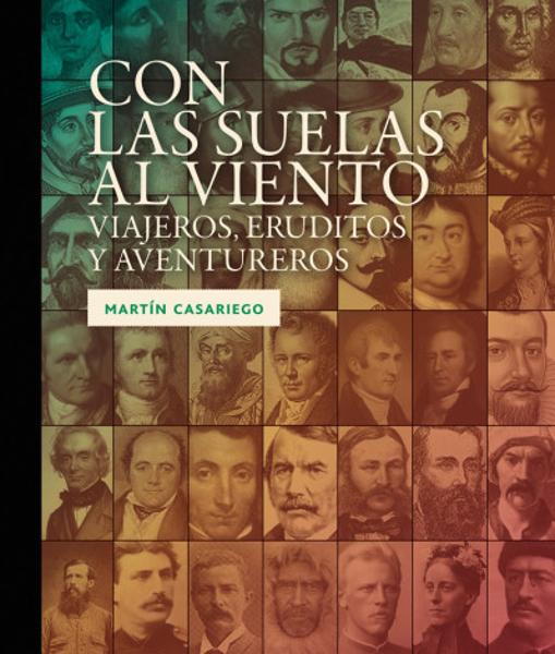 Cubierta de «Con las suelas al viento. Viajeros, eruditos y aventureros»