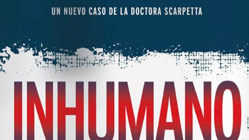 'Inhumano', de Patricia Cornwell.