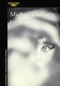 «Luz de guerra». Michael Ondaatje. Alfaguara, 2019. 280 páginas. 18,89 euros. E-book: 9,49