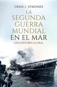 Los horrores del mar en la guerra más devastadora de la historia