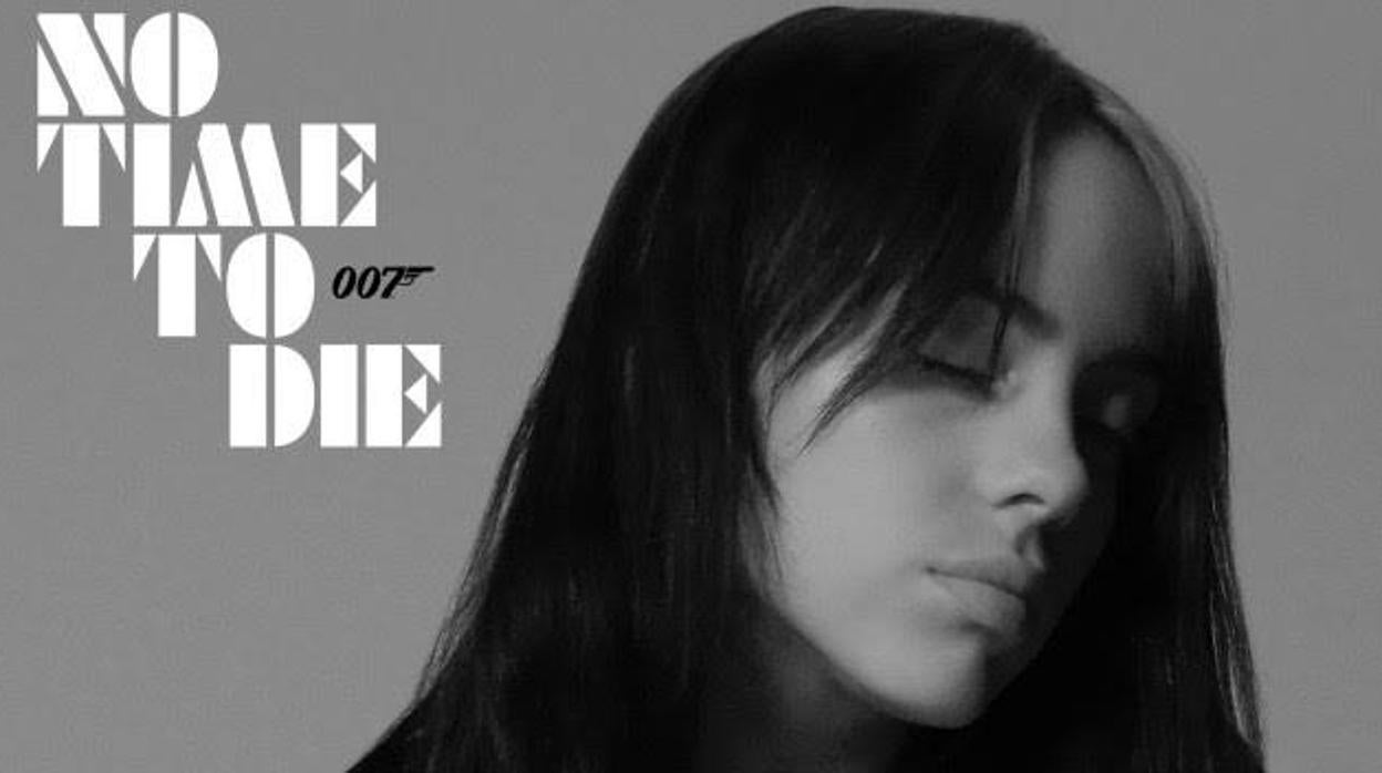 Así suena «No time to die», la canción de Billie Eilish para la nueva película de James Bond