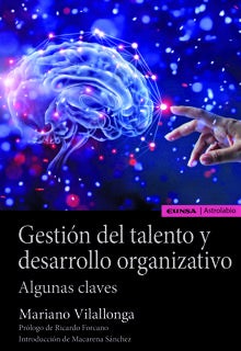 «Gestión del talento y desarrollo organizativo», los modelos y herramientas más exitosas para una empresa