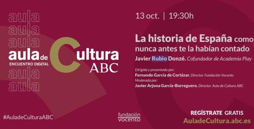 Aula de Cultura de ABC: «La historia de España como nunca antes te la habían contado»