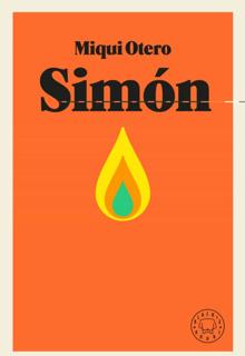 «Simón». Miqui Otero. Blackie Books, 2020. 448 páginas. 23 euros