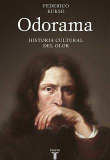 ‘Historia cultural del olor’ . Federico Kukso. Taurus, 2021. 432 páginas,. 21,90 euros