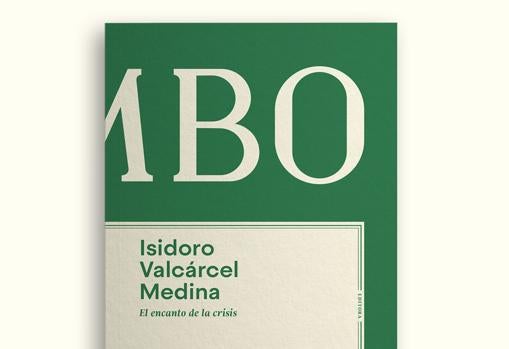 Portade de 'El encanto de la crisis', de Valcárcel Medina