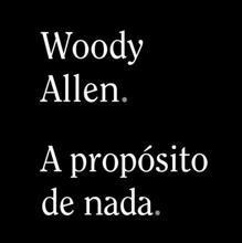 A Allen le costó encontrar editorial que en EE.UU. publicara su autobiografía