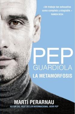 «Pep Guardiola. La metamorfosis»