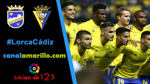 El minuto a minuto del Lorca vs Cádiz CF