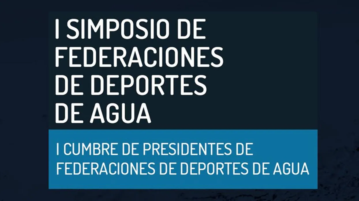 El Puerto de Santa María acoge el I Simposio de Federaciones de Deportes de Agua y Cumbre de Presidentes