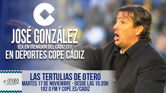 Jose González, exentrenador del Cádiz CF, protagonista en la tertulia de COPE