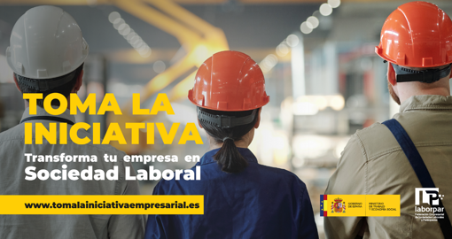 LABORPAR, en colaboración con el Ministerio de Trabajo y Economía Social, ha puesto en marcha la campaña “Toma la iniciativa”