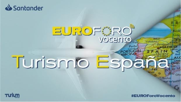 Euroforo Turismo España, un punto de encuentro para revitalizar a la locomotora de la economía