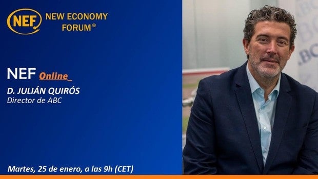 Julián Quirós, director de ABC, participa este martes en el Foro de la Nueva Comunicación organizado por Nueva Economía Fórum