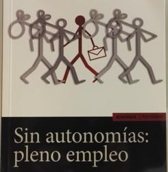 Lucio A. Muñoz publica su quinto libro «Sin autonomías, pleno empleo»