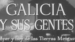 El documental «Galicia y sus gentes» crea en los años 50 una imagen atemporal