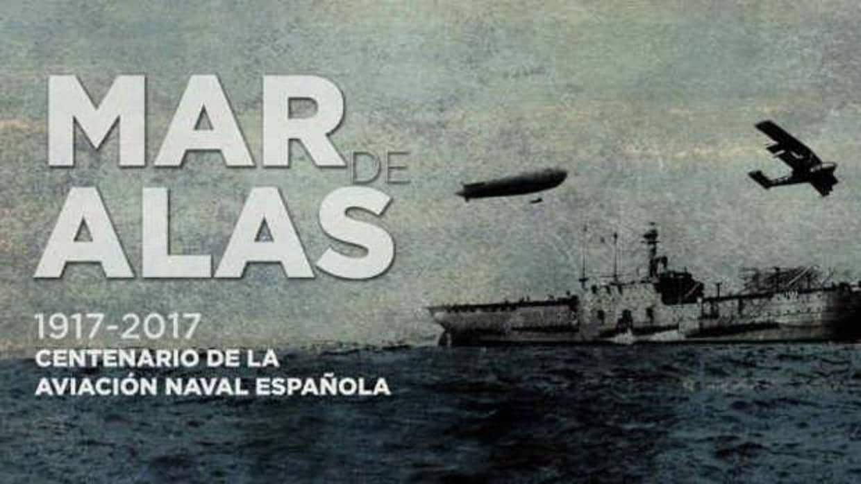 «Mar de Alas»: un siglo de aviación naval en España