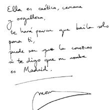 El estribillo de su canción «Puede ser que la conozcas» (2014), dedicada a Madrid, escrito por Marwan de su puño y letra para ABC