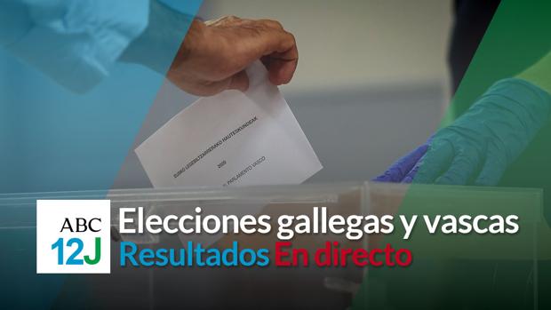 Elecciones Galicia y País Vasco: sigue los resultados y la jornada electoral con los columnistas de ABC