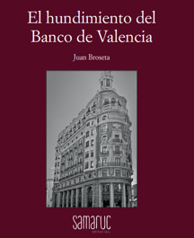 «El hundimiento del Banco de Valencia»: el manual que pone nombres a los «responsables del expolio»