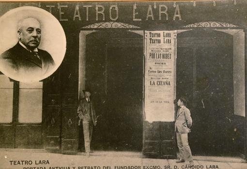 Primera entrada al Teatro Lara e imagen de su fundador, Cándido Lara