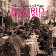 Portada de 'Madrid hace un siglo', ediciones La Librería, 35,90€