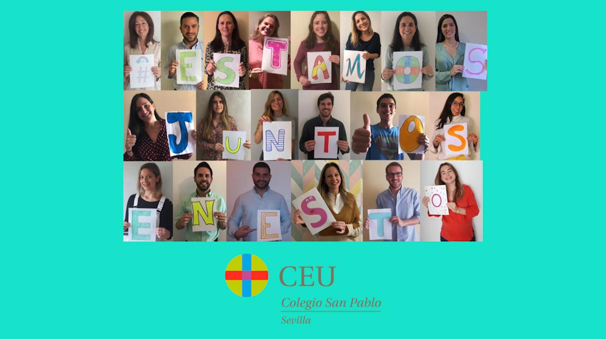 Los profesores del Colegio CEU San Pablo Sevilla mandan un mensaje de ánimo a todos sus alumnos