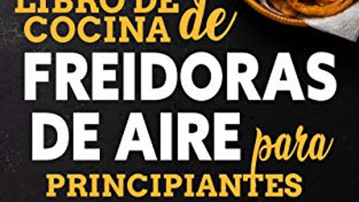 Libro de cocina para freidora sin aceite