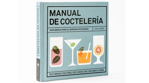 Manual de coctelería: Guía básica para el barman aficionado