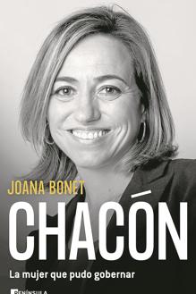 Joana Bonet: «El gran deseo de Carme Chacón fue ser madre»