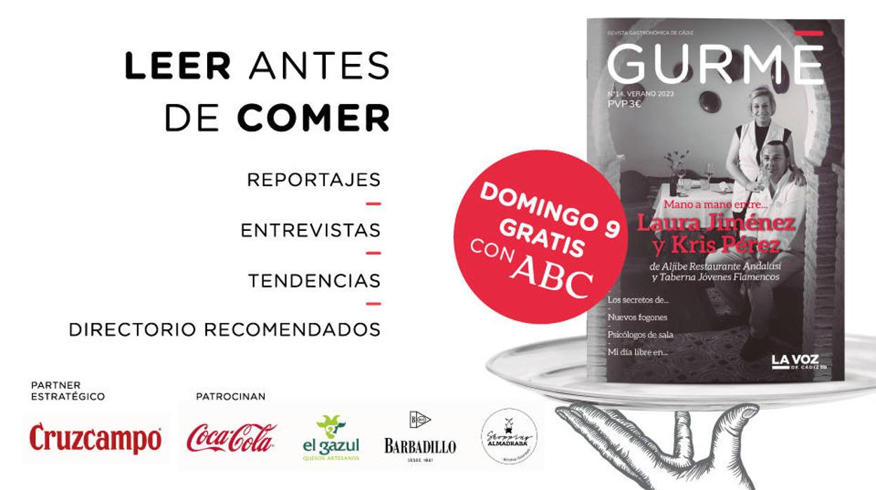 La Revista GURMÉ llega a los quioscos el domingo con La Voz de Cádiz