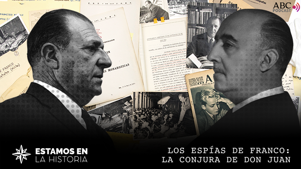 Los espías de Franco: la conjura de Don Juan