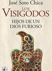 Portada de «Los visigodos: Hijos de un Dios furioso».