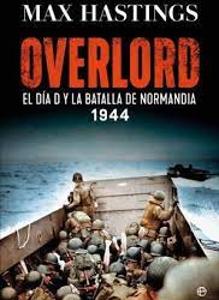 Libro de Max Hastings sobre Overlord, publicado en La Esfera de los Libros