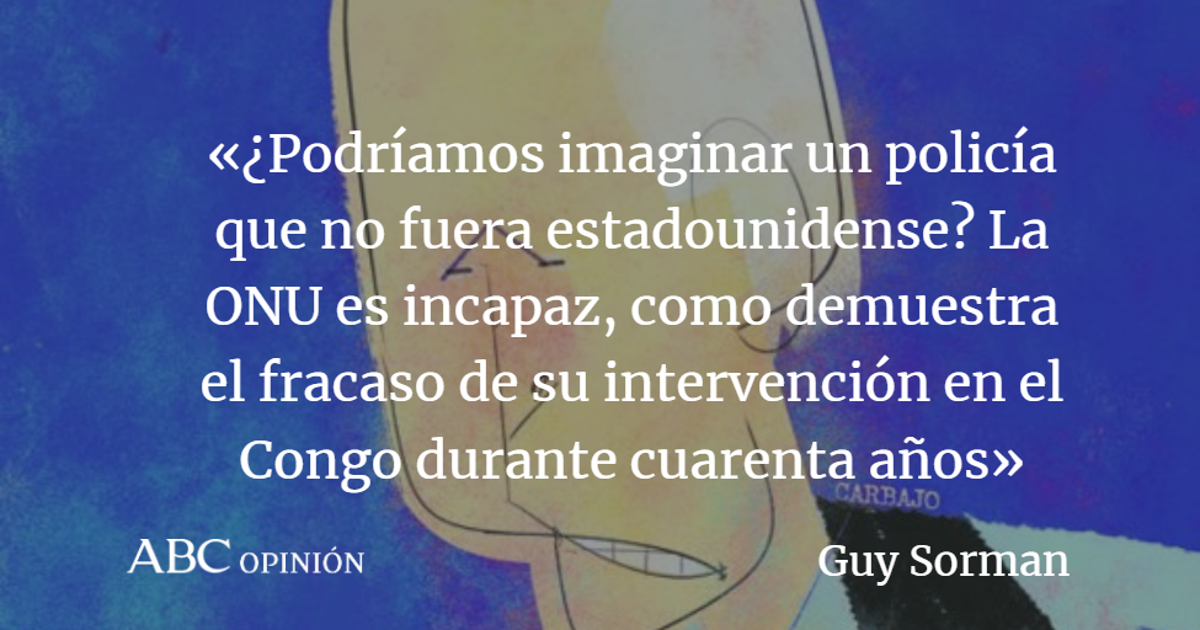 Guy Sorman: Biden, policía del mundo
