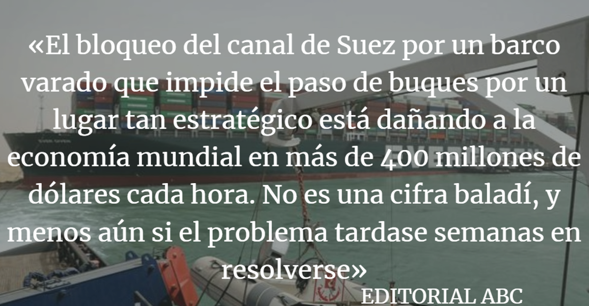 Editorial ABC: El canal de Suez y las grietas de la globalización