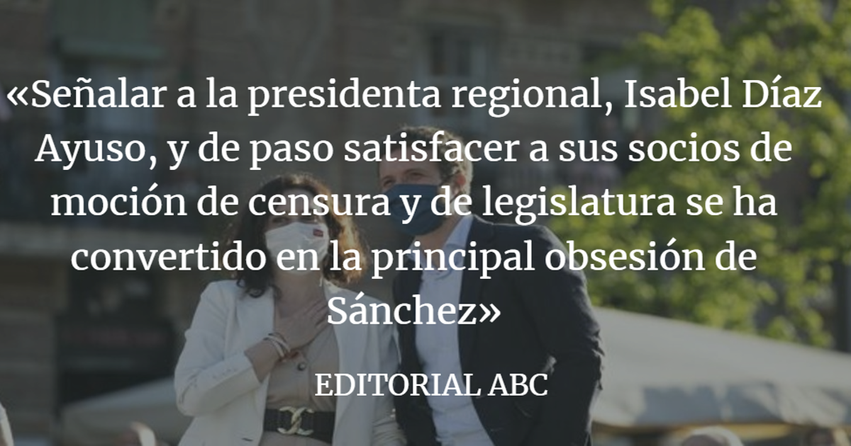 Editorial ABC: Objetivo: dañar Madrid