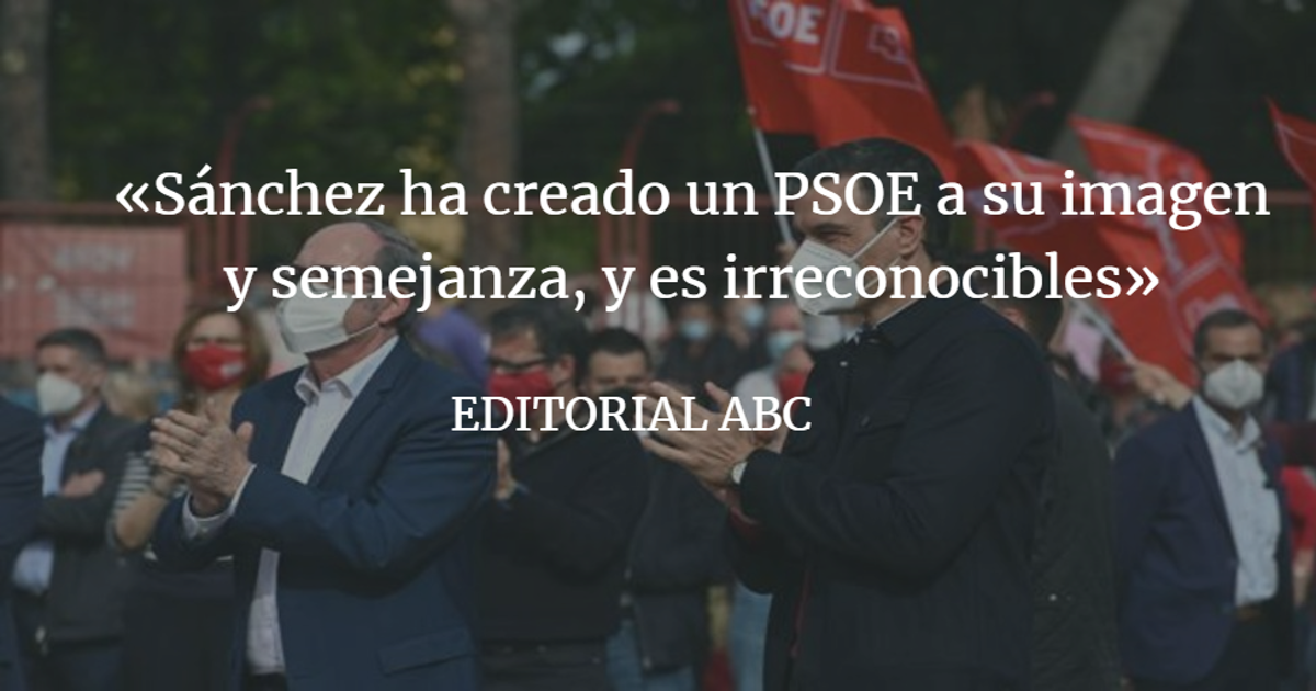 Editorial ABC: El PSOE es importante, el sanchismo no