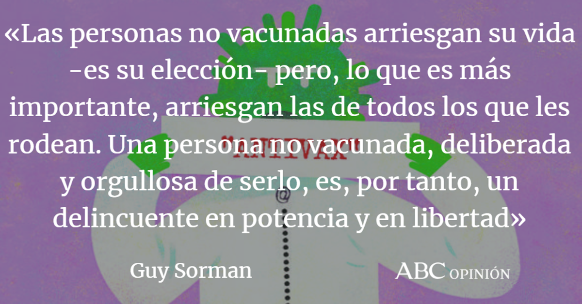 Guy Sorman: Los antivacunas son unos criminales