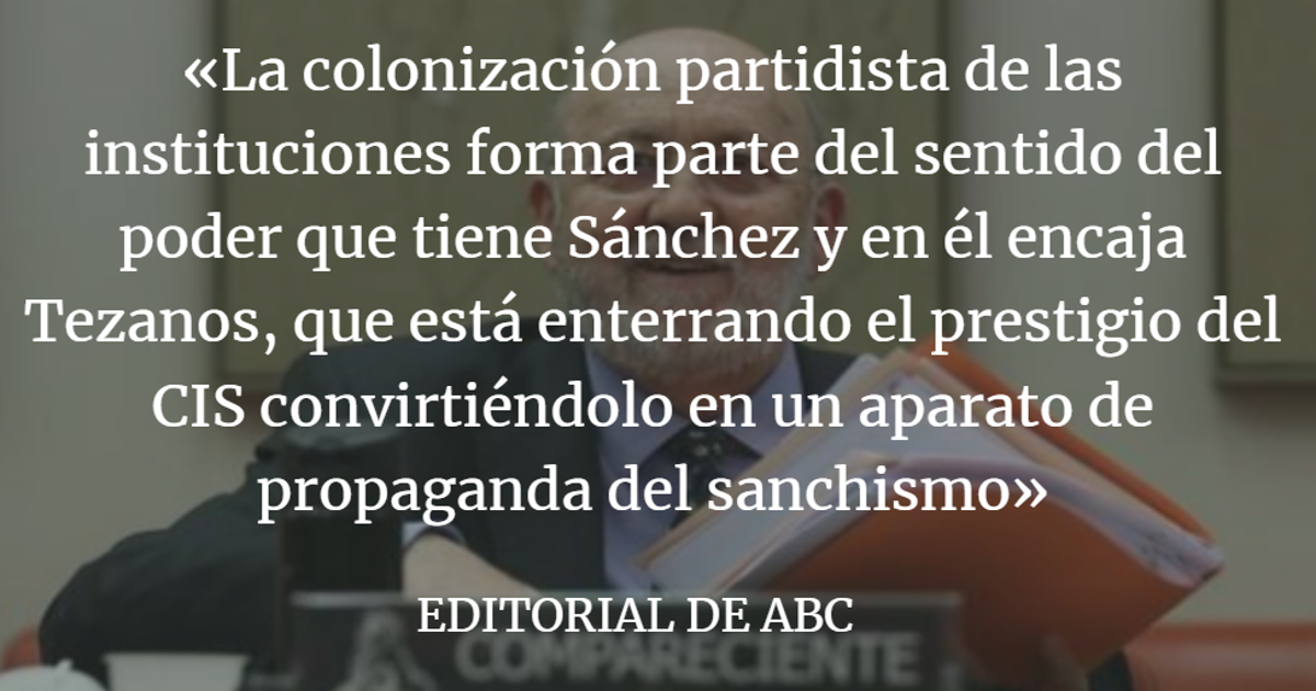 Editorial ABC: Los enjuagues de Tezanos