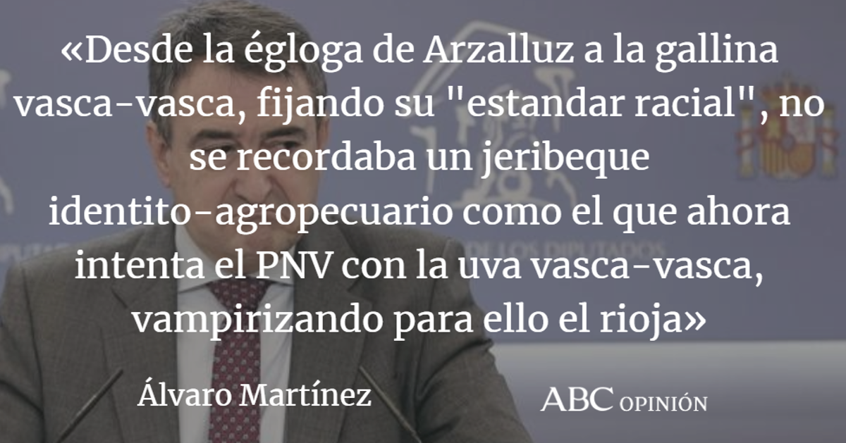 Álvaro Martínez: De la gallina racial a la uva identitaria