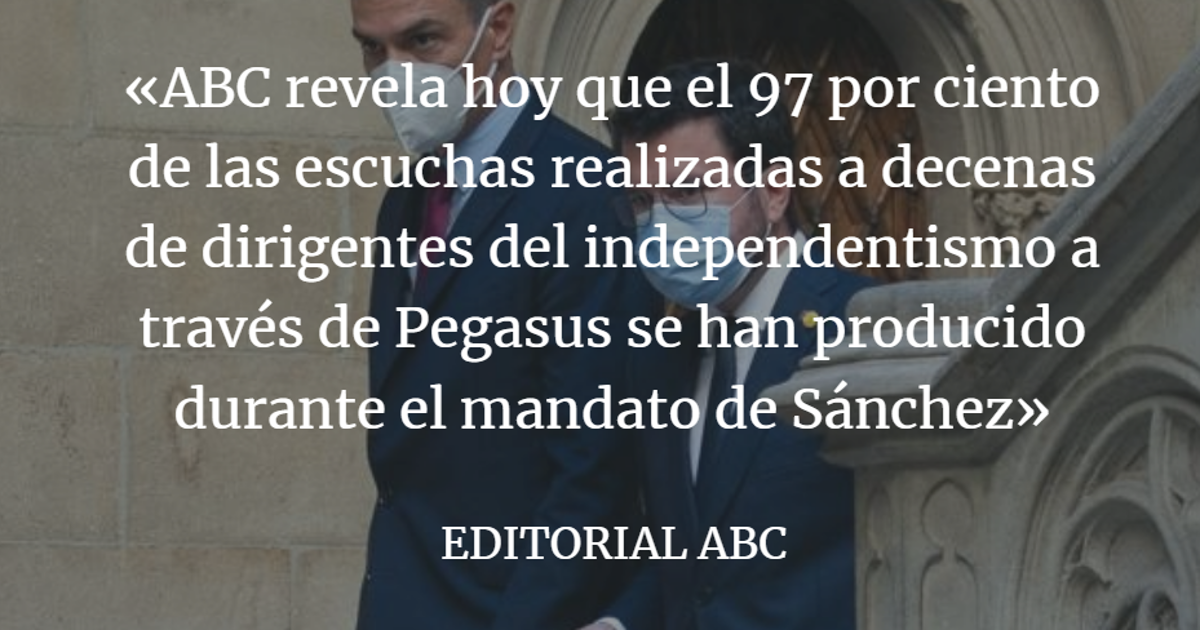 Editorial ABC: Espionaje, victimismo y cumplimiento de la ley