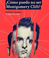 La maldición de Montgomery Clift, el actor que casi sobrevive a Hollywood