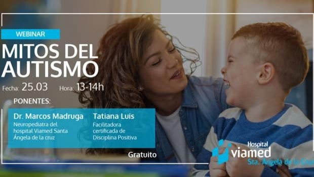 El Hospital Viamed Santa Ángela de la Cruz organiza un webinar para desmontar los mitos sobre el autismo