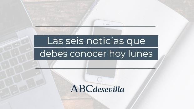 Las seis noticias que debes conocer hoy, lunes 15 de noviembre